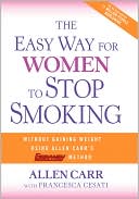 Book cover image of The Easy Way for Women to Stop Smoking: A Revolutionary Approach Using Allen Carr's Easyway Method by Allen Carr