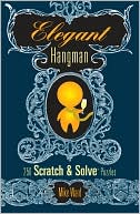 Book cover image of Elegant Hangman: 250 Scratch & Solve Puzzles by Mike Ward