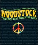 Book cover image of Woodstock: Three Days That Rocked the World by Mike Evans