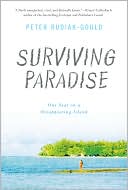 Peter Rudiak-Gould: Surviving Paradise: One Year on a Disappearing Island