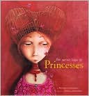 Book cover image of The Secret Lives of Princesses by Philippe Lechermeier