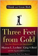 Book cover image of Three Feet from Gold: Turn Your Obstacles into Opportunities! by Sharon L. Lechter