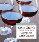 Book cover image of Windows on the World Complete Wine Course: 25th Anniversary Edition by Kevin Zraly