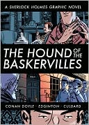 Book cover image of The Hound of the Baskervilles: A Sherlock Holmes Graphic Novel (Illustrated Classics Series) by Arthur Conan Doyle