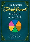 Book cover image of The Ultimate TRIVIAL PURSUIT Question & Answer Book by HASBRO