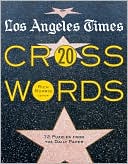 Rich Norris: Los Angeles Times Crosswords 20: 72 Puzzles from the Daily Paper