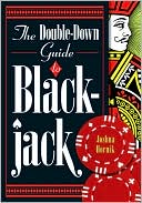 Book cover image of The Double-Down Guide to Blackjack by Joshua Hornik