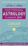 Rick Levine: Your Personal Astrology Planner 2011: Cancer