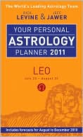 Rick Levine: Your Personal Astrology Planner 2011: Leo