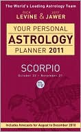 Rick Levine: Your Personal Astrology Planner 2011: Scorpio