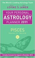 Rick Levine: Your Personal Astrology Planner 2011: Pisces