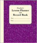 Stephanie Embrey: Teacher's Lesson Planner and Record Book