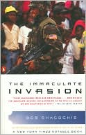 Book cover image of The Immaculate Invasion by Bob Shacochis