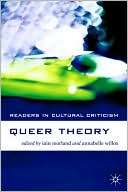 Book cover image of Queer Theory (Readers in Cultural Criticism Series) by Iain Morland