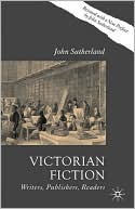 Book cover image of Victorian Fiction by John Sutherland