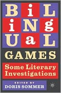 Book cover image of Bilingual Games by Doris Sommer
