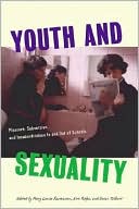 Mary Louise Rasmussen: Youth And Sexualities