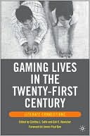 Gail E. Hawisher: Gaming Lives in the Twenty-First Century: Literate Connections