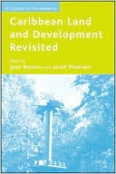 Book cover image of Caribbean Land and Development Revisited by Jean Besson