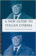 Book cover image of A New Guide To Italian Cinema by Carlo Celli