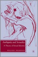 William S. Wilkerson: Ambiguity And Sexuality