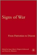 Anne-Marie Obajtek-Kirkwood: Signs of War: From Patriotism to Dissent