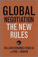 William Hernandez Requejo: Global Negotiation: The New Rules