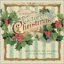 Lucinda Cockrell: A Victorian Christmas: Sentiments and Sounds of a Bygone Era