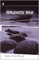 Book cover image of Serenity Bay by Bette Nordberg