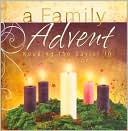 Book cover image of A Family Advent: Keeping the Savior in the Season by MacKenzie Clark Howard