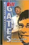 Book cover image of Bill Gates: Profile of a Digital Entrepreneur by Brad Lockwood