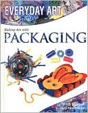 Book cover image of Making Art with Packaging by Gillian Chapman