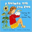 Book cover image of A Guinea Pig for You: Caring for Your Guinea Pig by Susan Blackaby
