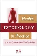 Charles Abraham: Health Psychology in Practice
