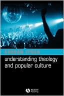 Book cover image of Understanding Theology and Popular Culture by Gordon Lynch