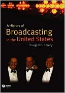 Book cover image of History Of Broadcasting In Uni by Gomery