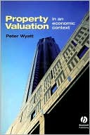 Peter Wyatt: Property Valuation: In an Economic Context