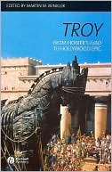 Book cover image of Troy: From Homer's Iliad to Hollywood Epic by Martin M. Winkler