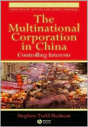 Book cover image of The Multinational Corporation in China: Controlling Interests by Stephen Todd Rudman