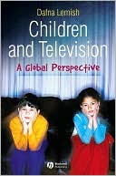 Book cover image of Children and Television: A Global Perspective by Dafna Lemish