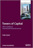 Book cover image of Towers of Capital: Office Markets & International Financial Services by Colin Lizieri