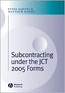 Peter Barnes: Sub-contracting Under the JCT 2005 Forms