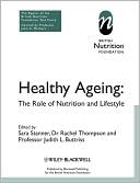 BNF (British Nutrition Foundation): Healthy Ageing, the Role of Nutrition and Lifestyle : The Report of a British Nutrition Foundation Task Force