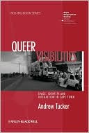 Tucker: Queer Visibilities