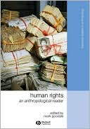 Book cover image of Human Rights: An Anthropological Reader by Mark Goodale