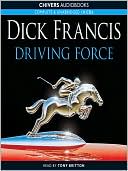 Book cover image of Driving Force by Dick Francis