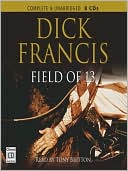 Book cover image of Field of Thirteen by Dick Francis