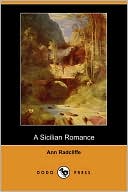 Book cover image of A Sicilian Romance by Ann Ward Radcliffe