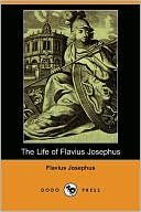 Book cover image of The Life of Flavius Josephus by Flavius Josephus