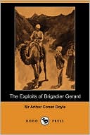 Arthur Conan Doyle: The Exploits of Brigadier Gerard